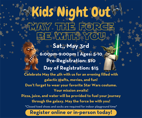 Kids Night Out May the Fourth Be with You Flyer